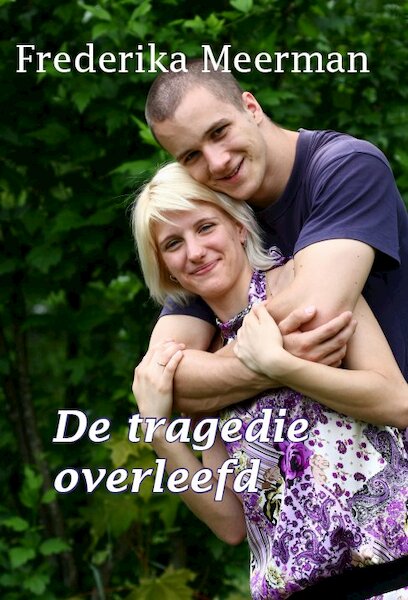 De tragedie overleefd - Frederika Meerman (ISBN 9789462600287)