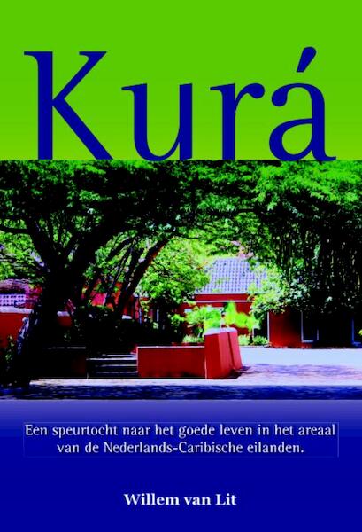 Kurá - Willem van Lit (ISBN 9789048443383)