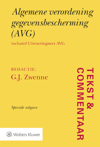 Tekst & Commentaar Algemene verordening gegevensbescherming (AVG) - (ISBN 9789013150285)