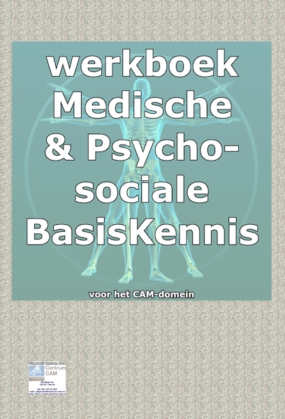 Werkboek bij medische basisKennis & psychosociale basiskennis voor het CAM domein - Nico Smits (ISBN 9789082407716)