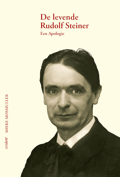 De levende Rudolf Steiner - Mieke Mosmuller (ISBN 9789075240757)