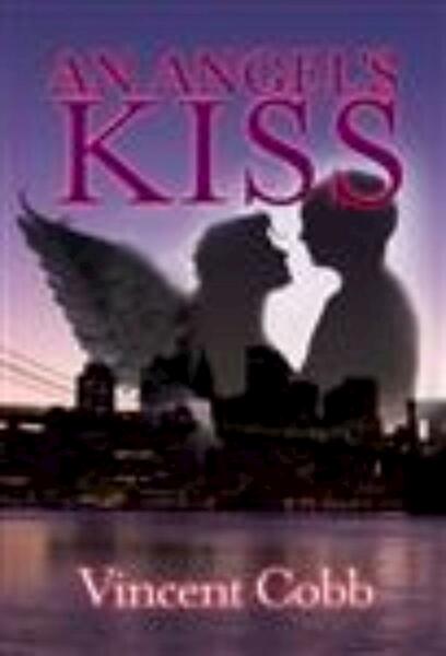 Angels Kiss - Vincent Cobb (ISBN 9781907759291)