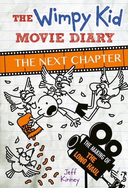 The Wimpy Kid Movie Diary : The Next Chapter - Jeff Kinney (ISBN 9781683351931)