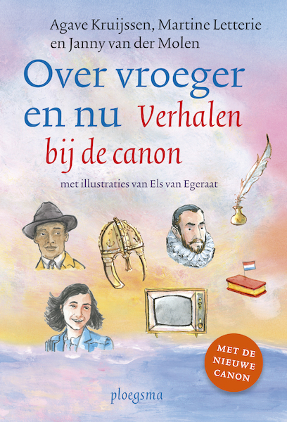 Over vroeger en nu - herziene edtie - Janny van der Molen, Martine Letterie, Agave Kruijssen (ISBN 9789021680675)