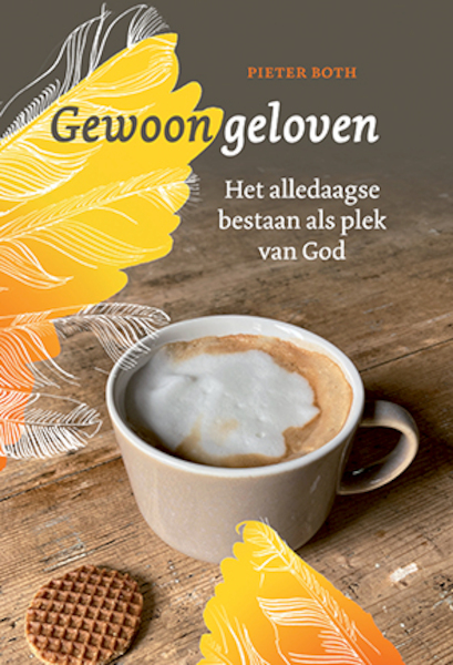 Gewoon geloven - Pieter Both (ISBN 9789463691826)