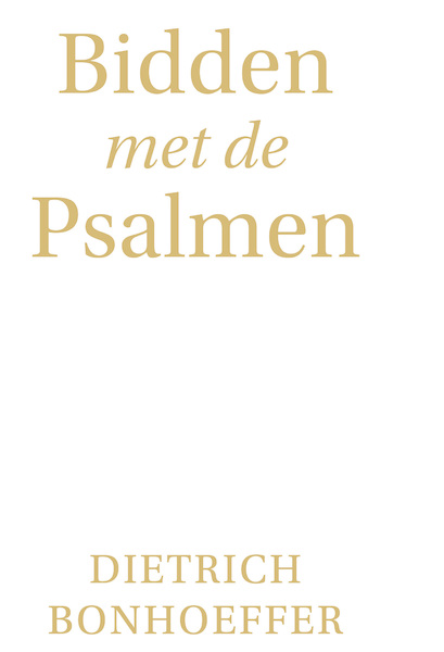 Bidden met de Psalmen - Dietrich Bonhoeffer (ISBN 9789088973567)