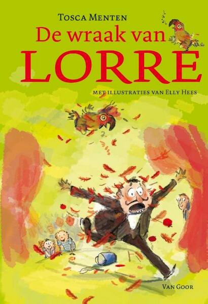 De wraak van Lorre - Tosca Menten (ISBN 9789000305803)