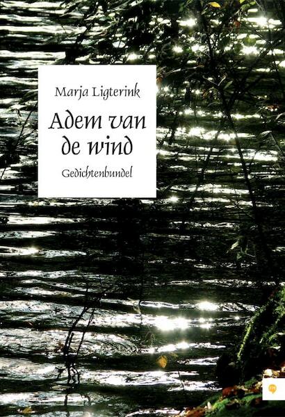 Adem van de wind - Marja Ligterink (ISBN 9789400802995)