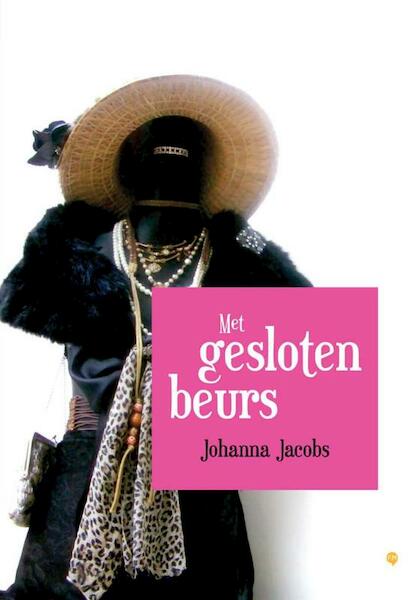 Met gesloten beurs - Johanna Jacobs (ISBN 9789048415786)