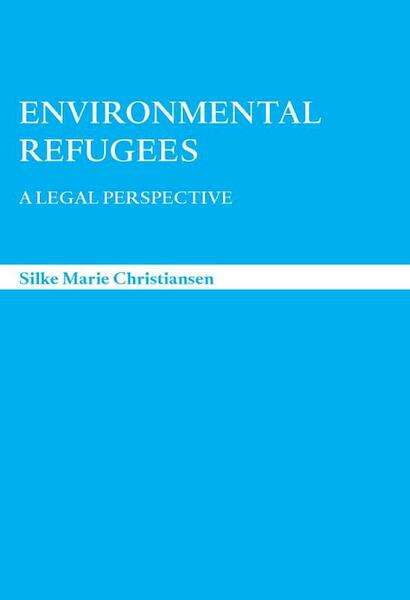 Environmental Refugees - S.M. Christiansen (ISBN 9789058505088)