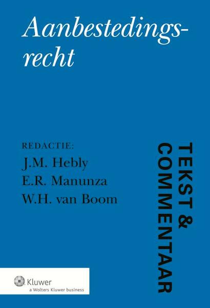 Tekst en commentaar Aanbestedingsrecht - (ISBN 9789013114898)
