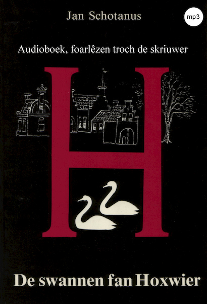 De swannen fan Hoxwier - Jan Schotanus (ISBN 9789461497239)