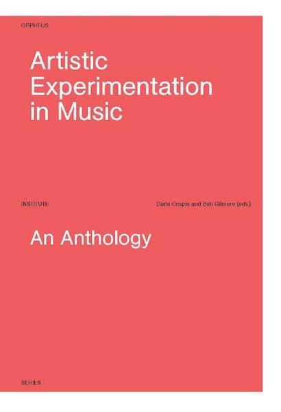 Artistic experimentation in music - (ISBN 9789462700130)