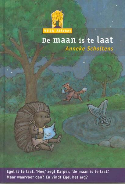 Maan is te laat - Anneke Scholtens (ISBN 9789043702027)
