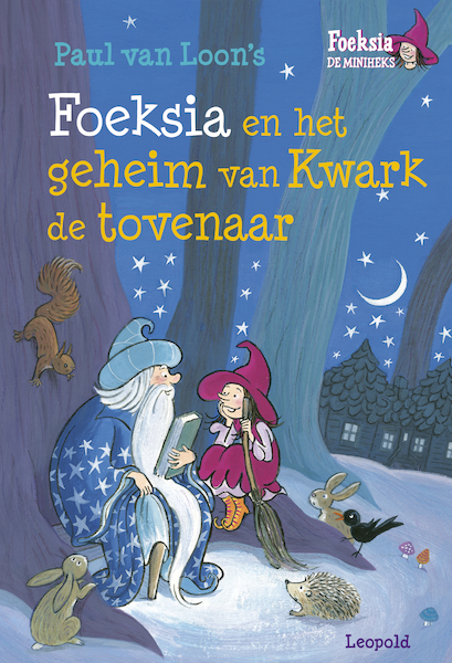 Foeksia en het geheim van Kwark de tovenaar - Paul van Loon (ISBN 9789025868758)