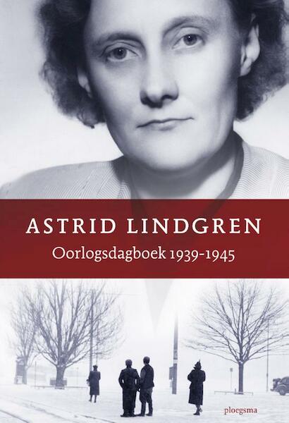 Oorlogsdagboek - Astrid Lindgren (ISBN 9789021675022)