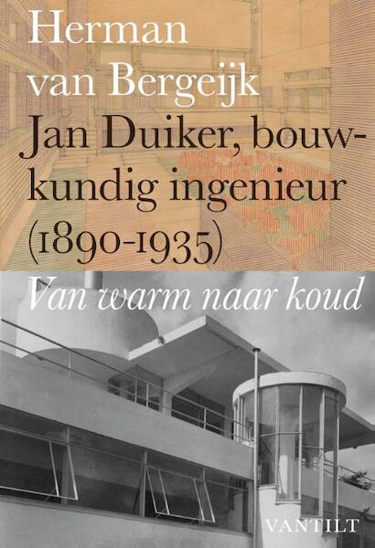 Jan Duiker, bouwkundig ingenieur (1890-1935) - Herman van Bergeijk (ISBN 9789460042423)