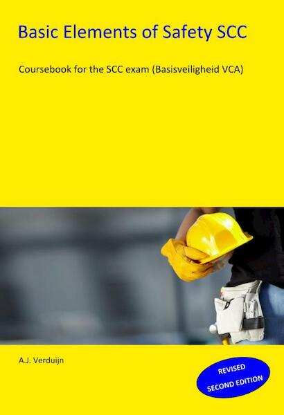 Basic elements of safety VCA - A.J. Verduijn (ISBN 9789491595158)