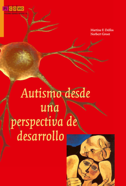 Autismo desde una perspectiva de desarrollo - Martine F. Delfos, Norbert Groot (ISBN 9789088506635)