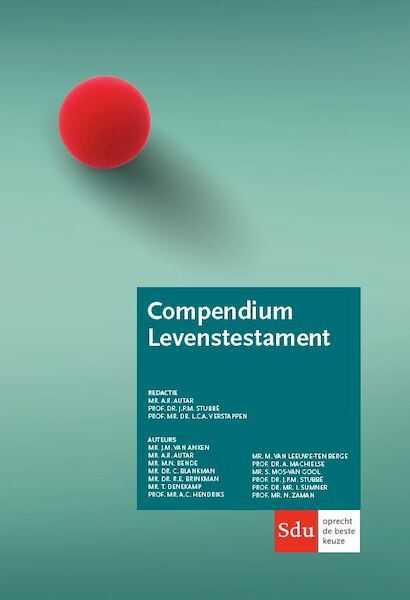 Compendium Levenstestament - A. Autar, K. Blankman, A.H.N. Stollenwerck, A.C. Hendriks, T. Denekamp, R.E. Brinkman, A. Machielse, D.F.M.M. Zaman, I. Sumner (ISBN 9789012402071)