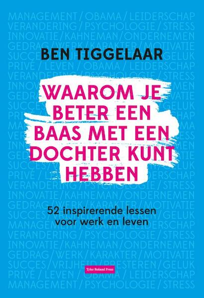De beste leider die je ooit hebt gehad - Ben Tiggelaar (ISBN 9789079445912)