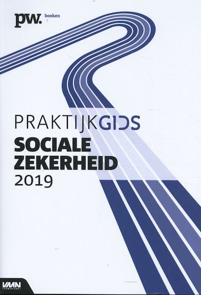 Praktijkgids Sociale Zekerheid 2019 - (ISBN 9789462156265)