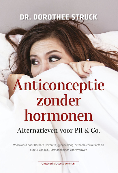 Anticonceptie zonder hormonen - Dorothee Struck (ISBN 9789492665287)