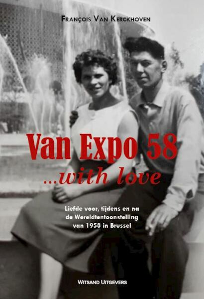 Van Expo 58… with love - François Van Kerckhoven (ISBN 9789492934246)