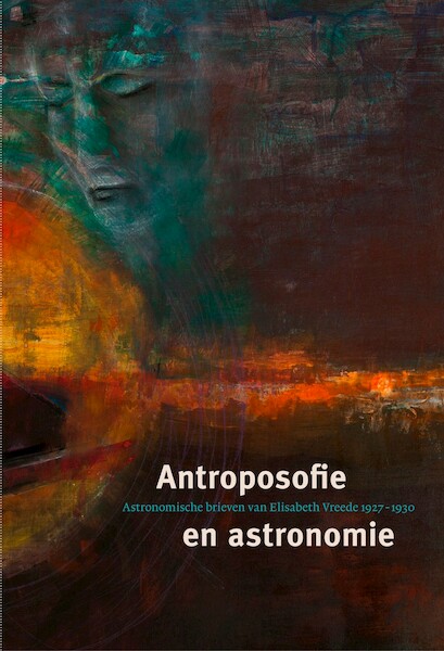 Antroposofie en astronomie - Elisabeth Vreede (ISBN 9789082143485)