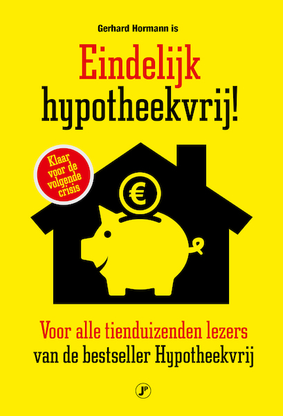 Eindelijk hypotheekvrij! - Gerhard Hormann (ISBN 9789089750556)