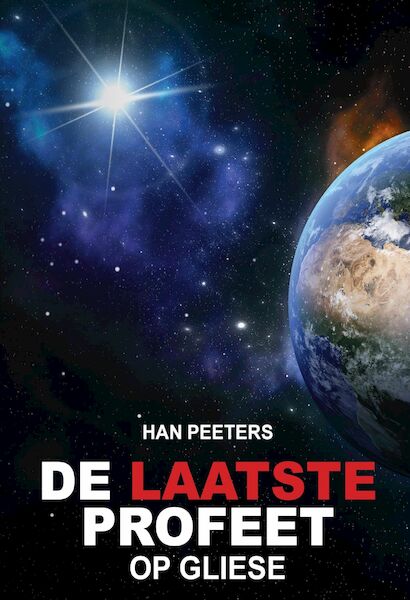 De laatste profeet op Gliese - Han Peeters (ISBN 9789462172746)