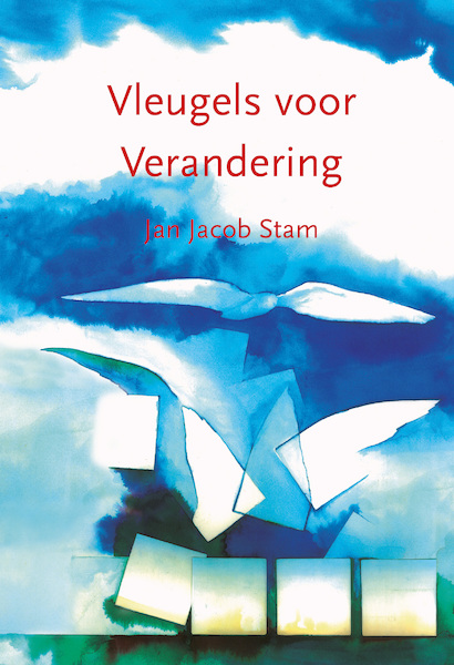 Vleugels voor Verandering - Jan Jacob Stam (ISBN 9789492331939)