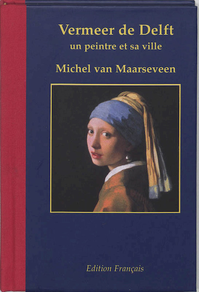Vermeer de Delft 1632-1675 - M. van Maarseveen (ISBN 9789061095750)