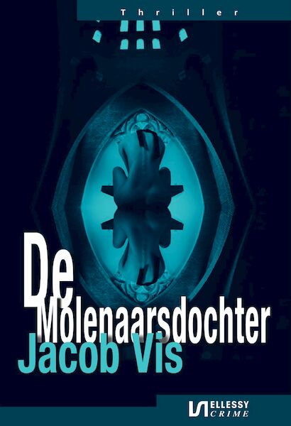 De molenaarsdochter - Jacob Vis (ISBN 9789086604562)