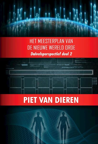 Het Meesterplan van de Nieuwe Wereld Orde - Piet van Dieren (ISBN 9789464492156)