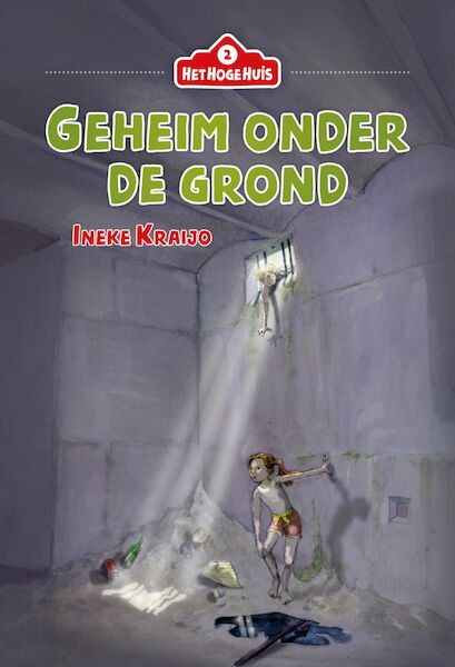 Het Hoge Huis 2 - Geheim onder de grond - Ineke Kraijo (ISBN 9789085435105)