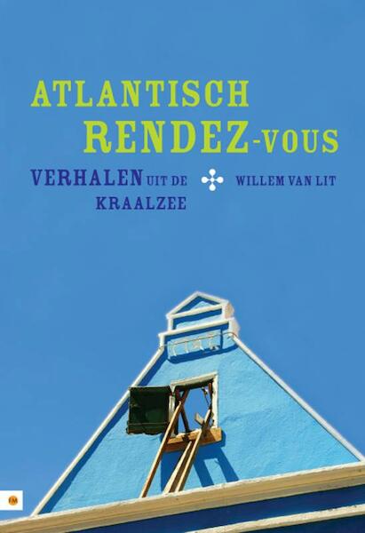 Atlantisch rendez-vous - Willem van Lit (ISBN 9789048412686)