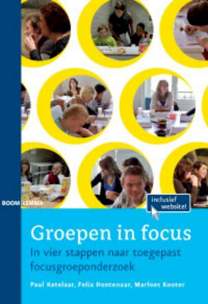 Groepen in focus - Paul Ketelaar, Felix Hentenaar, Marloes Kooter (ISBN 9789059316980)