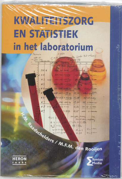 Kwaliteitszorg en statistiek in het laboratorium - H.M. Raadschelders, M.F.M. den Rooijen (ISBN 9789077423066)