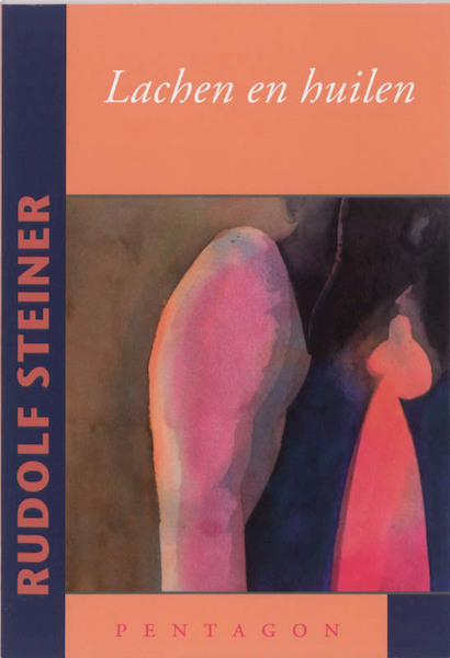 Lachen en huilen - Rudolf Steiner (ISBN 9789072052872)