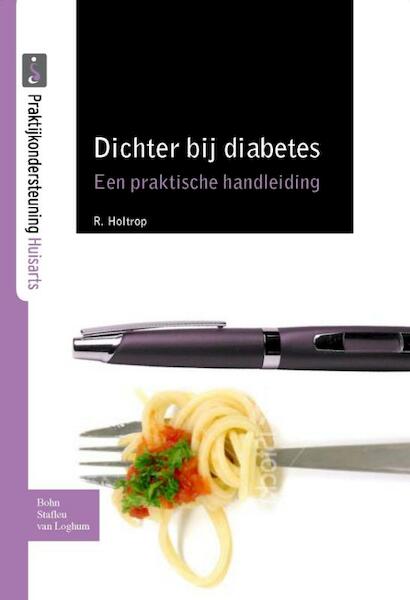 Dichter bij diabetes - Roelf Holtrop (ISBN 9789031372386)