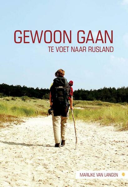 Gewoon gaan - Marijke van Langen (ISBN 9789400805514)
