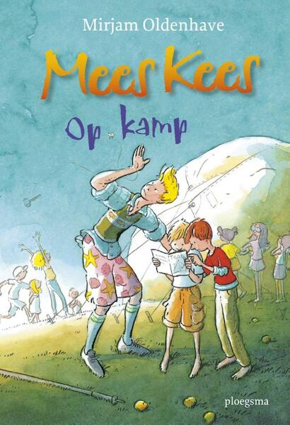 Mees Kees op kamp - Mirjam Oldenhave (ISBN 9789021666433)