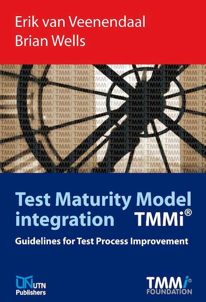 Test Maturity model integration( TMMi) - Erik van Veenendaal, Brian Wells (ISBN 9789490986100)