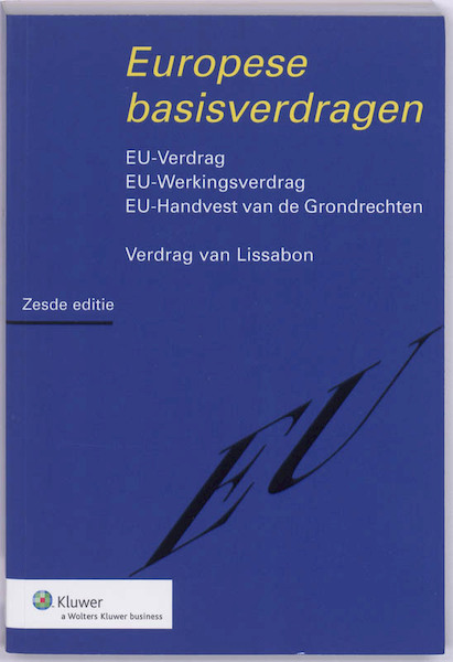 Europese basisverdragen - (ISBN 9789013072648)