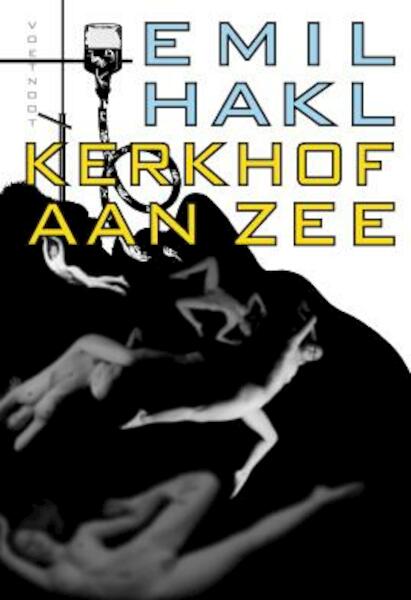Kerkhof aan zee - Emil Hakl (ISBN 9789078068990)