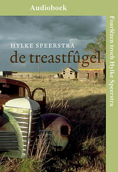 De treastfûgel - Hylke Speerstra (ISBN 9789460380853)