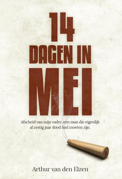 14 dagen in mei - Arthur van den Elzen (ISBN 9789082188202)