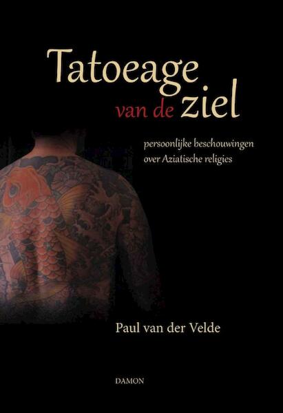 Tatoeage van de ziel - Paul van der Velde (ISBN 9789460361975)