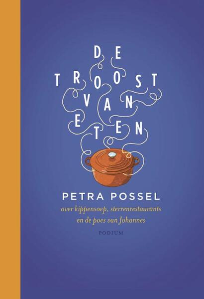 De troost van eten - Petra Possel (ISBN 9789057597190)